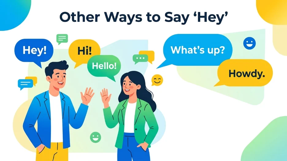 Other Ways to Say “Hey”