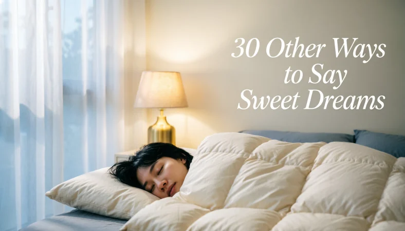 Other Ways to Say "Sweet Dreams"