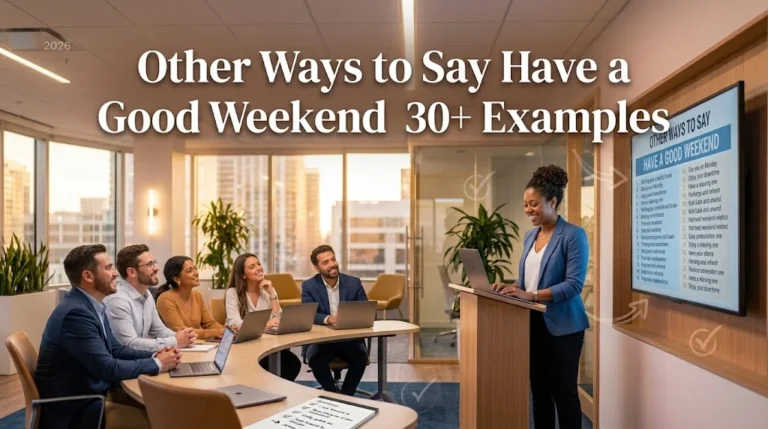 other ways to say have a good weekend