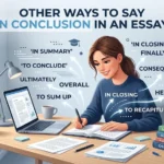 other ways to say in conclusion essay