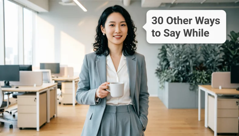 other ways to say while
