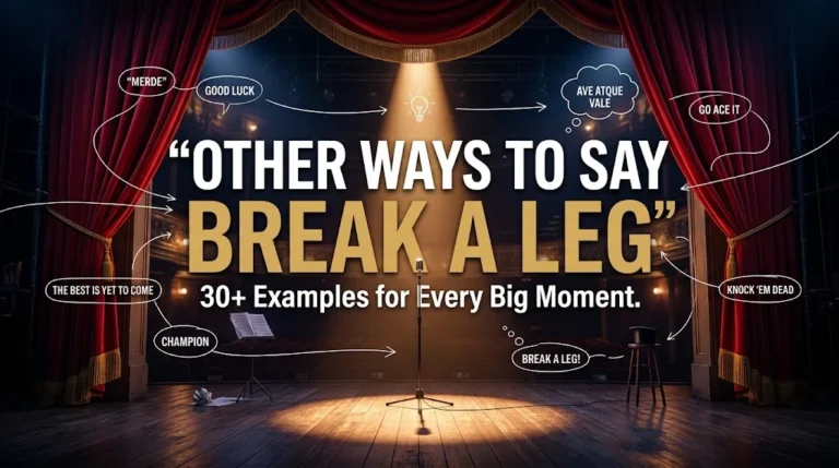 other ways to say break a leg