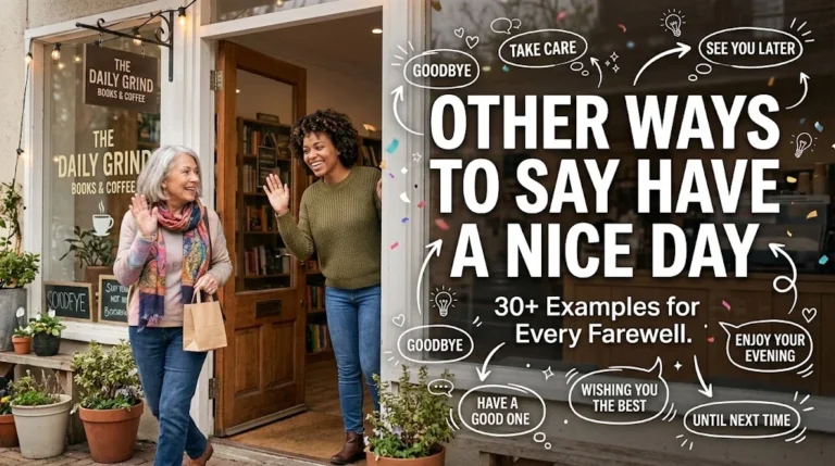 other ways to say have a nice day