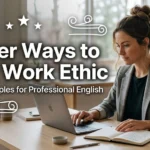 other ways to say work ethic