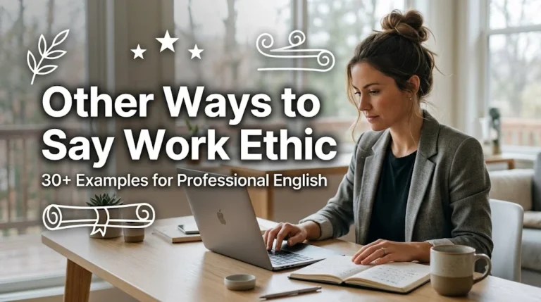 other ways to say work ethic