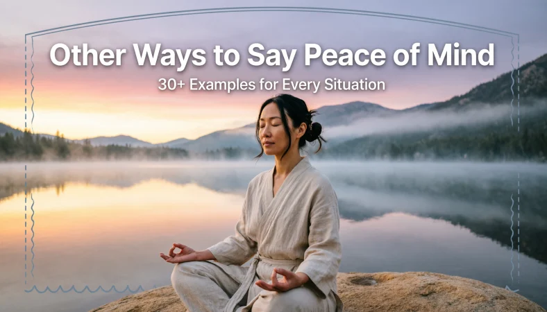 other ways to say peace of mind